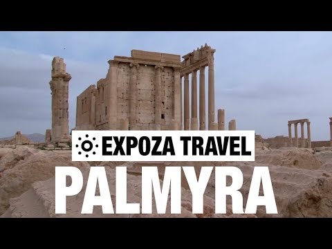 Palmyra (Syria) Vacation Travel Video Guide - UC3o_gaqvLoPSRVMc2GmkDrg