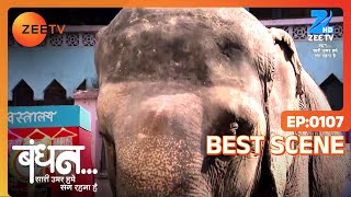 Bandhan Saari Umar Humein Sang Rehna Hai | Episode - 107 | Best Scene | Sudesh Berry | Zee TV