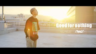 DJ ROO - "Good for nothing feat. 13ELL" Official Music Video