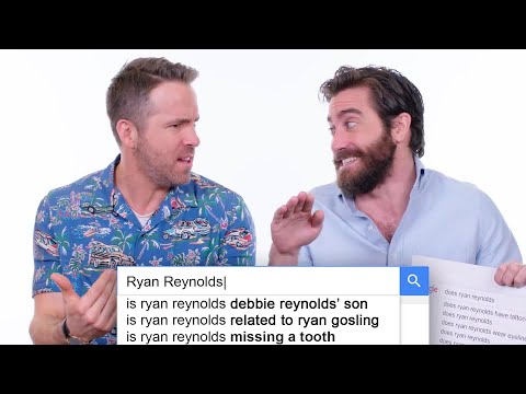 Ryan Reynolds & Jake Gyllenhaal Answer the Web's Most Searched Questions | WIRED - UCftwRNsjfRo08xYE31tkiyw