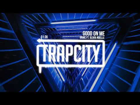 Vanic - Good On Me (ft. Olivia Noelle) - UC65afEgL62PGFWXY7n6CUbA