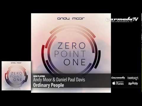 Andy Moor & Daniel Paul Davis - Ordinary People (Zero Point One album preview) - UCGZXYc32ri4D0gSLPf2pZXQ