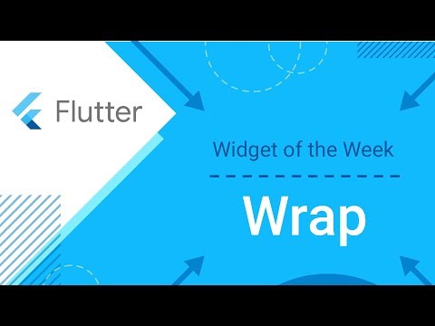 Wrap (Flutter Widget of the Week) - UC_x5XG1OV2P6uZZ5FSM9Ttw