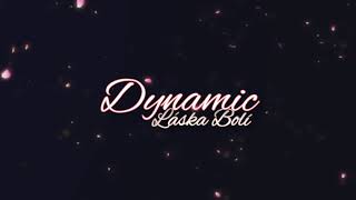 Dynamic - Láska Bolí