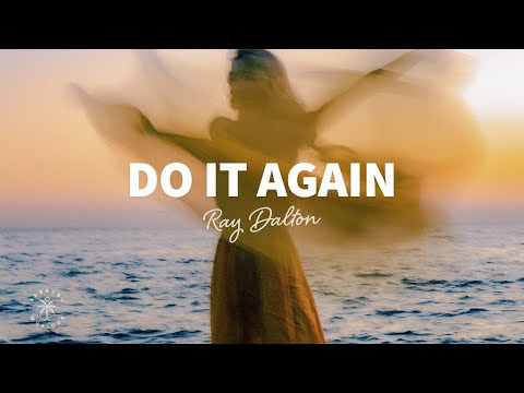 Ray Dalton - Do It Again (Lyrics)