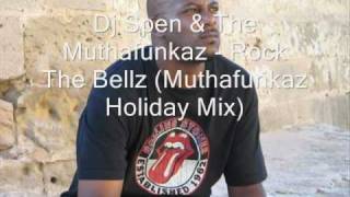 Dj Spen & The Muthafunkaz - Rock The Bellz
