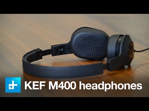 KEF M400 headphones - Hands on - UC8wXC0ZCfGt3HaVLy_fdTQw