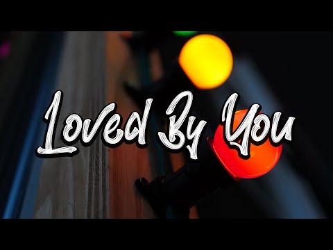 Justin Bieber - Loved By You (Lyrics) ft. Burna Boy
