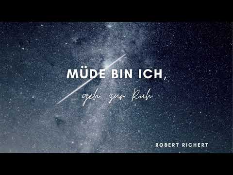 Gute-Nacht-Lied | Müde bin ich, geh' zur Ruh' | Robert Richert