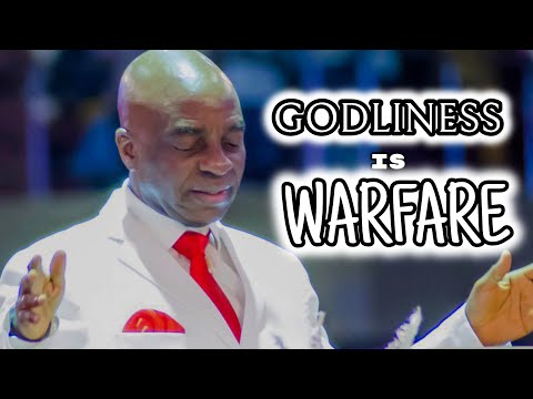 Bishop Oyedepo  Godliness is Warfare
