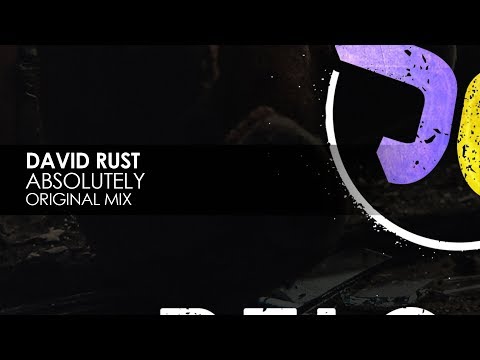 David Rust - Absolutely - UCvYuEpgW5JEUuAy4sNzdDFQ