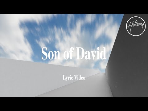 Son Of David (Lyric Video) - Hillsong Worship