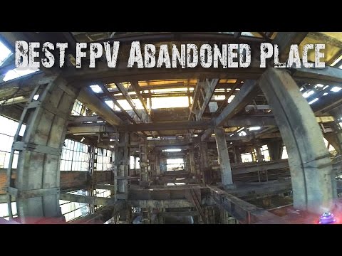BEST FPV Abandoned Place - The most dangerous industrial building of France - UCs8tBeVbqcKhS-GAX_HtPUA
