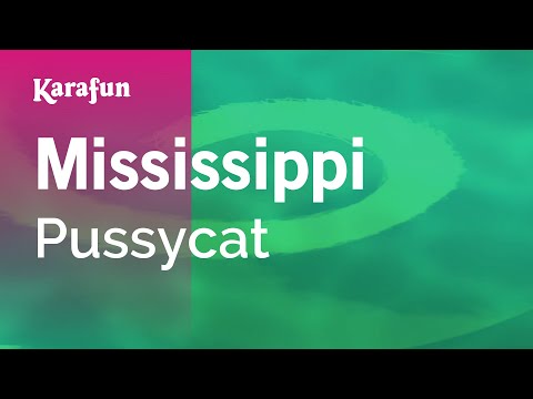 Karaoke Mississippi - Pussycat * - UCbqcG1rdt9LMwOJN4PyGTKg