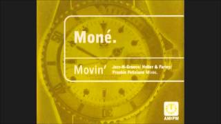 Moné - Movin' (Fire Island Mix)
