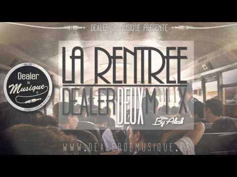 Dealer de Mix #2 - La Rentrée - UCDzWQilDbBuelO4mGDPv1Vw