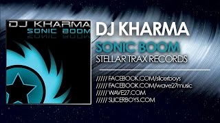 Dj Kharma - Sonic Boom ( Hacker Boys Mix )