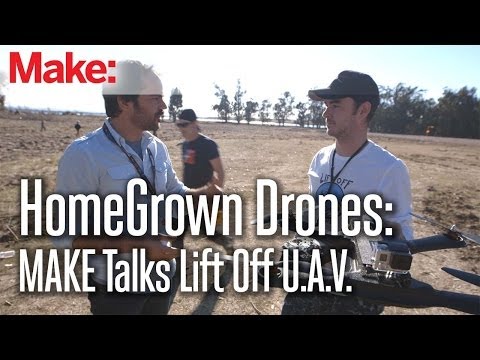 HomeGrown Drones: MAKE talks with Lift Off U.A.V. - UChtY6O8Ahw2cz05PS2GhUbg