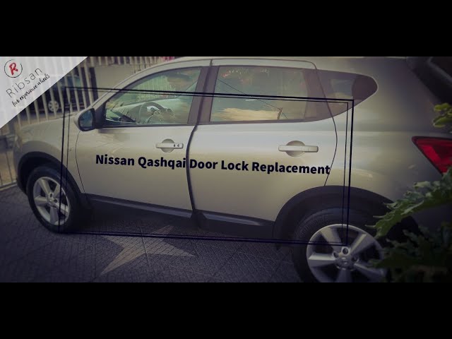 How to Remove a Nissan Qashqai Door Lock