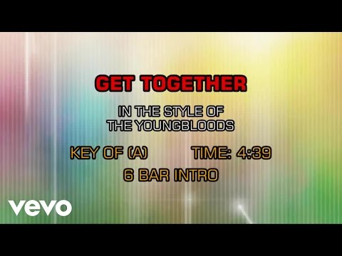 The Youngbloods - Get Together (Karaoke) - UCQHthJbbEt6osR39NsST13g