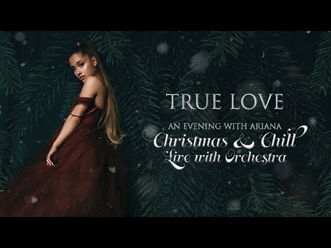 Ariana Grande - True Love (Orchestral Version)