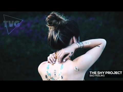 The Shy Project - Bad Feeling - UCouV5on9oauLTYF-gYhziIQ