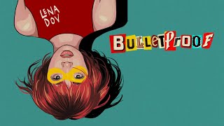 Bulletproof - Lena Dov