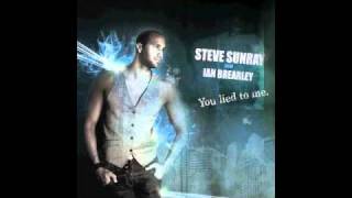 Steve Sunray - You Lied To Me (Feat. Ian Brearley) / soulskid remix edit