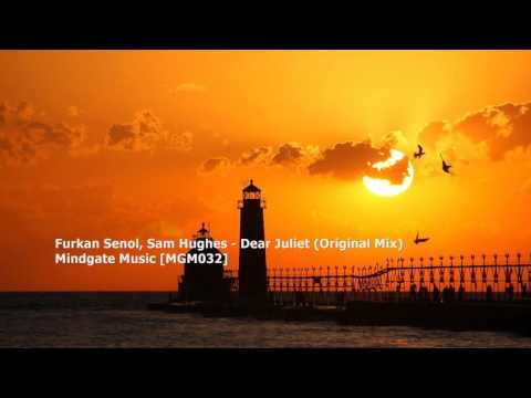 Furkan Senol, Sam Hughes - Dear Juliet (Original Mix)[MGM032] - UCU3mmGhuDYxKUKAxZfOFcGg