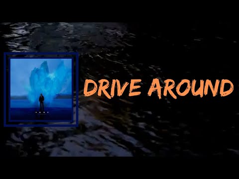 Luciano - DRIVE AROUND (Lyrics)