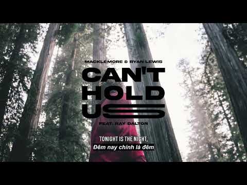 Vietsub | Can't Hold Us - Macklemore & Ryan Lewis | Lyrics Video