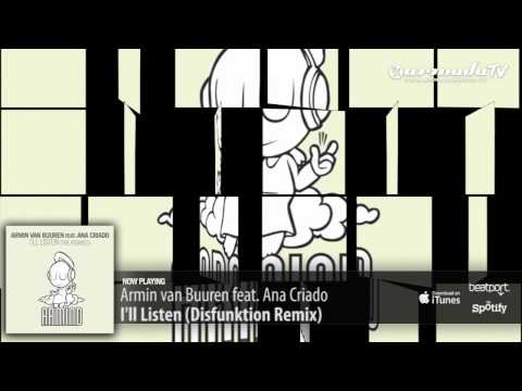 Armin van Buuren feat. Ana Criado - I'll Listen (Disfunktion Remix) - UCGZXYc32ri4D0gSLPf2pZXQ