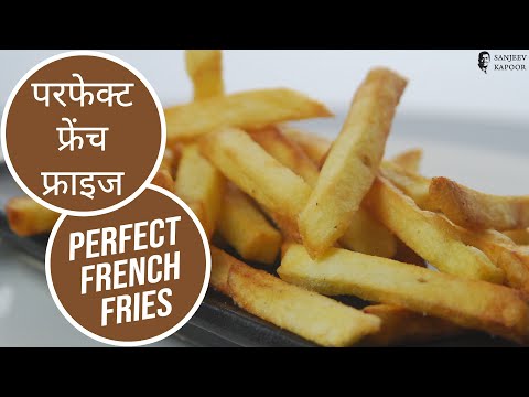 Perfect French Fries | Cooksmart | Sanjeev Kapoor Khazana - UCmoX4QULJ9MB00xW4coMiOw