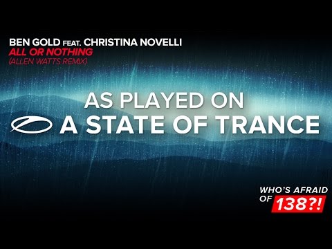 Ben Gold feat. Christina Novelli - All Or Nothing (Allen Watts Remix) [A State Of Trance 756] - UCalCDSmZAYD73tqVZ4l8yJg