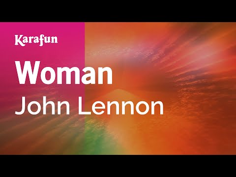 Karaoke Woman - John Lennon * - UCbqcG1rdt9LMwOJN4PyGTKg