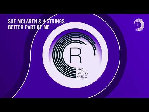 Sue McLaren & 4 Strings - Better Part of Me (Extended Mix) RNM + Lyrics - UCsoHXOnM64WwLccxTgwQ-KQ