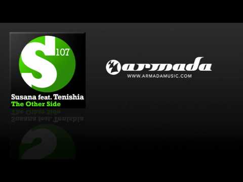 Susana feat. Tenishia - The Other Side (Original Mix) [S107033] - UCGZXYc32ri4D0gSLPf2pZXQ