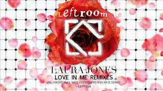 Laura Jones - Love In Me (Eats Everythings Loving You Rework)