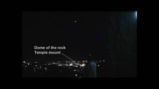 UFO - Dome of the rock - Temple mount - Jerusalem 28.01.2011