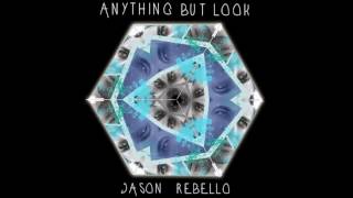 Jason Rebello - Anything But Look