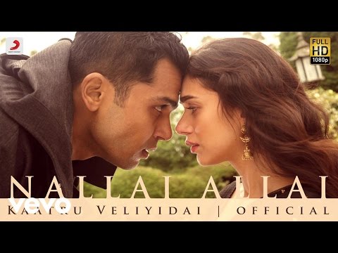 Kaatru Veliyidai - Nallai Allai Video | AR Rahman | Karthi, Aditi Rao - UCTNtRdBAiZtHP9w7JinzfUg