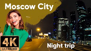 Moscow City - Night Driving - 4K