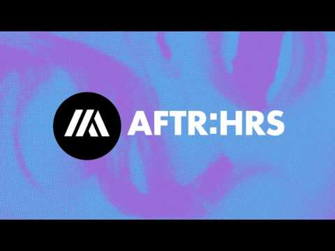 Introducing AFTR:HRS - UCPk3RMMXAfLhMJPFpQhye9g