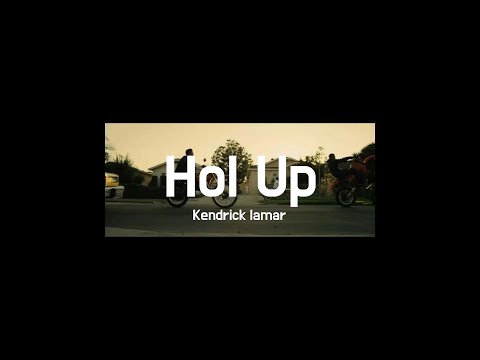 Kendrick Lamar - Hol' Up (가사해석)