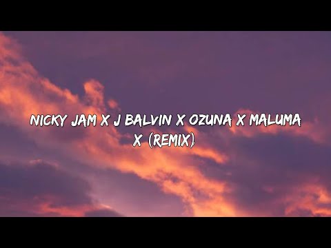 X (Remix) Nicky Jam x J Balvin x Ozuna x Maluma (Letra/Lyrics) 🎵