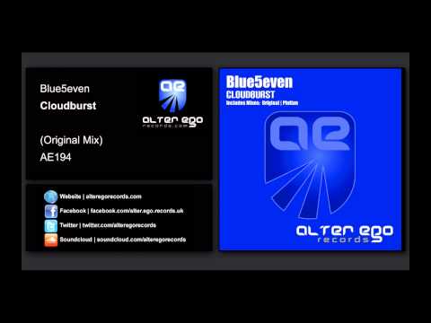 Blue5even - Cloudburst [Alter Ego Records] - UCN3l15leXgrexw8Q4KZBFBw