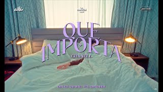 CHANELL - QUE IMPORTA (Video Oficial)