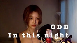 ODD - In this night (I want to protect you one more time, The day after we broke up, 헤어진 다음날 ost)