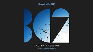 DEEP INSIDE (UA) - Fading Freedom (Alex M.I.F. Remix)