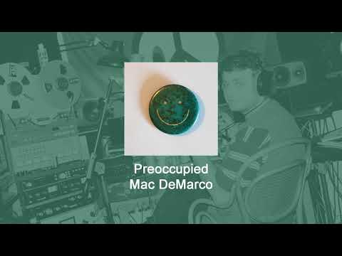 Mac DeMarco - Preoccupied (Lyrics)